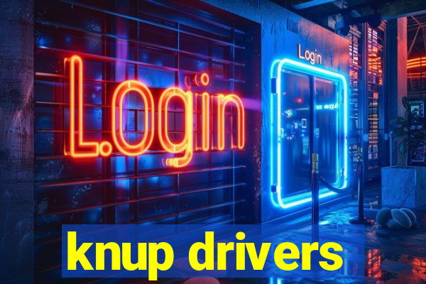 knup drivers